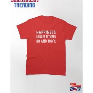 Sauna And Happiness Awesome Design For Thermal Healing Lovers Classic Tshirt